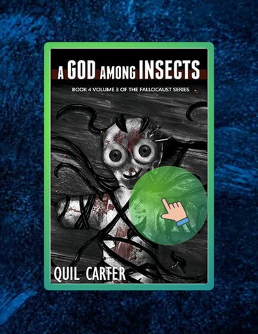Quick Read A God Among Insects Volume 3 (The Fallocaust Series) by Quil Carter