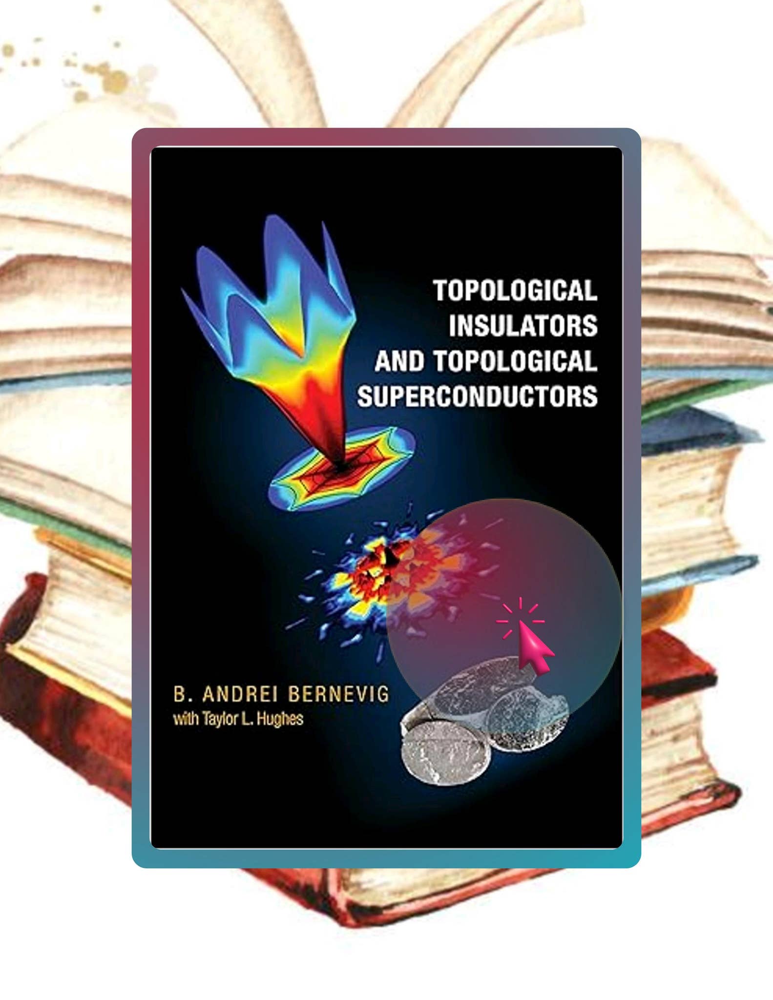 Quick Ebook Topological Insulators and Topological Superconductors by B ...