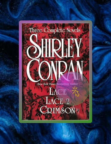 Quick Read Shirley Conran: Three Complete Novels: Lace, Lace 2 and Crimson by Shirley Conran