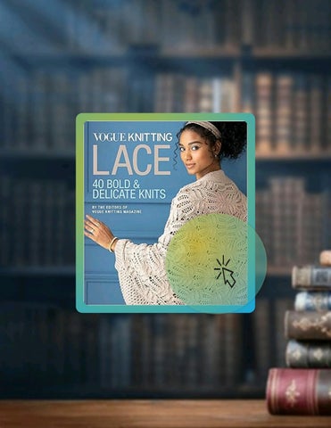 Fast Download Vogue® Knitting Lace: 40 Bold & Delicate Knits by Vogue Knitting magazine