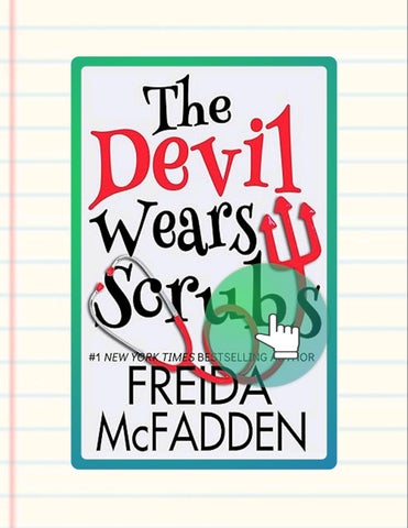 Ebook The Devil Wears Scrubs: A Short Comedic Novel (Dr. Jane McGill Book 1) by Freida McFadden