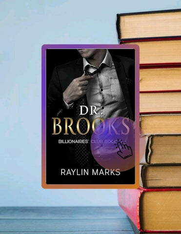 Get Book Dr. Brooks: Billionaires' Club Book 3 (Billionaires' Club Series) by Raylin Marks