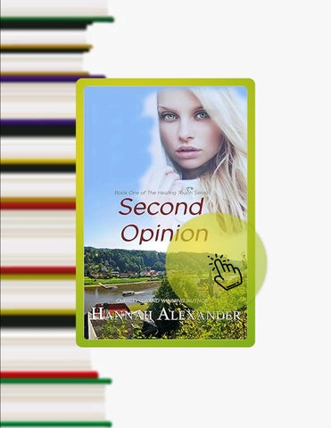 Quick Read Second Opinion: A Clean Romance Drama (The Healing Touch Book 1) by Hannah Alexander