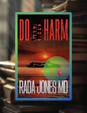 Full Ebook DO HARM: A cruise medical thriller (ER CRIMES: THE STEELE FILES Book 4) by Rada Jones MD