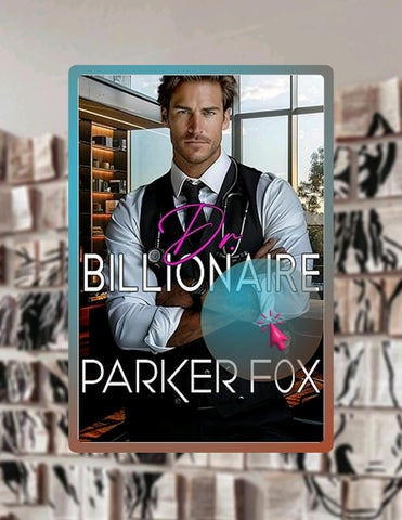 Instant Digital Dr. Billionaire by Parker Fox