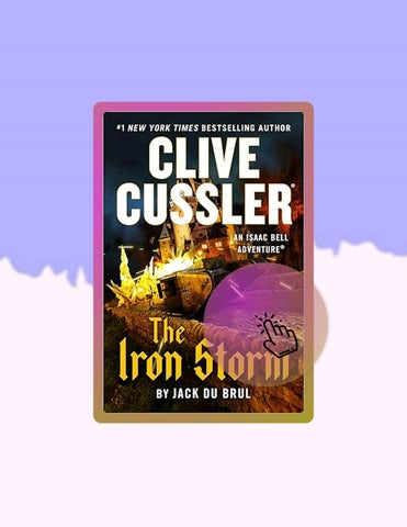 Start Reading Clive Cussler The Iron Storm (An Isaac Bell Adventure Book 15) by Jack Du Brul
