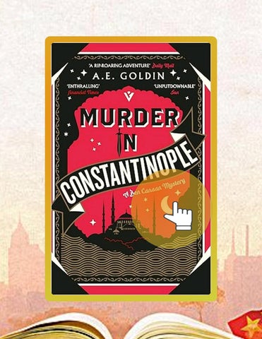 Quick Read Murder in Constantinople (A Ben Canaan Mystery) by A.E. Goldin
