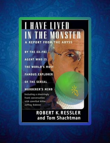 Access Ebook I Have Lived in the Monster: A Report From The Abyss by Robert K. Ressler