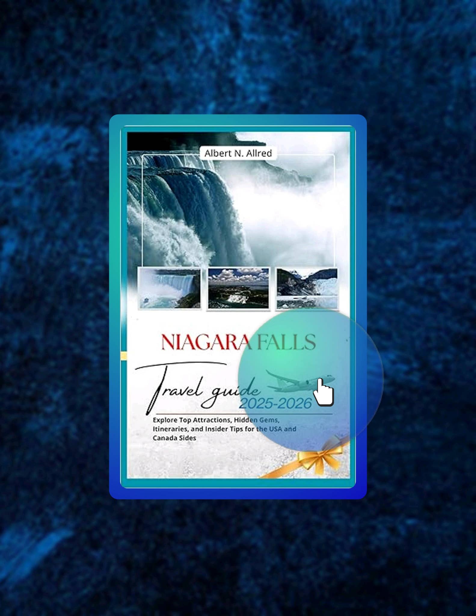 Unlock Full Book Niagara Falls Travel Guide 2025-2026: Explore Top ...