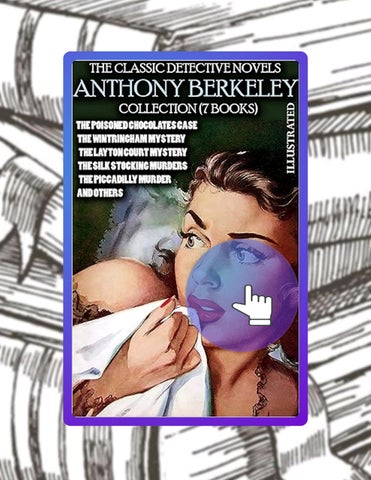 Immediate PDF The Сlassic Detective Novels. Anthony Berkeley Collection (7 Books). Illustrated: The 