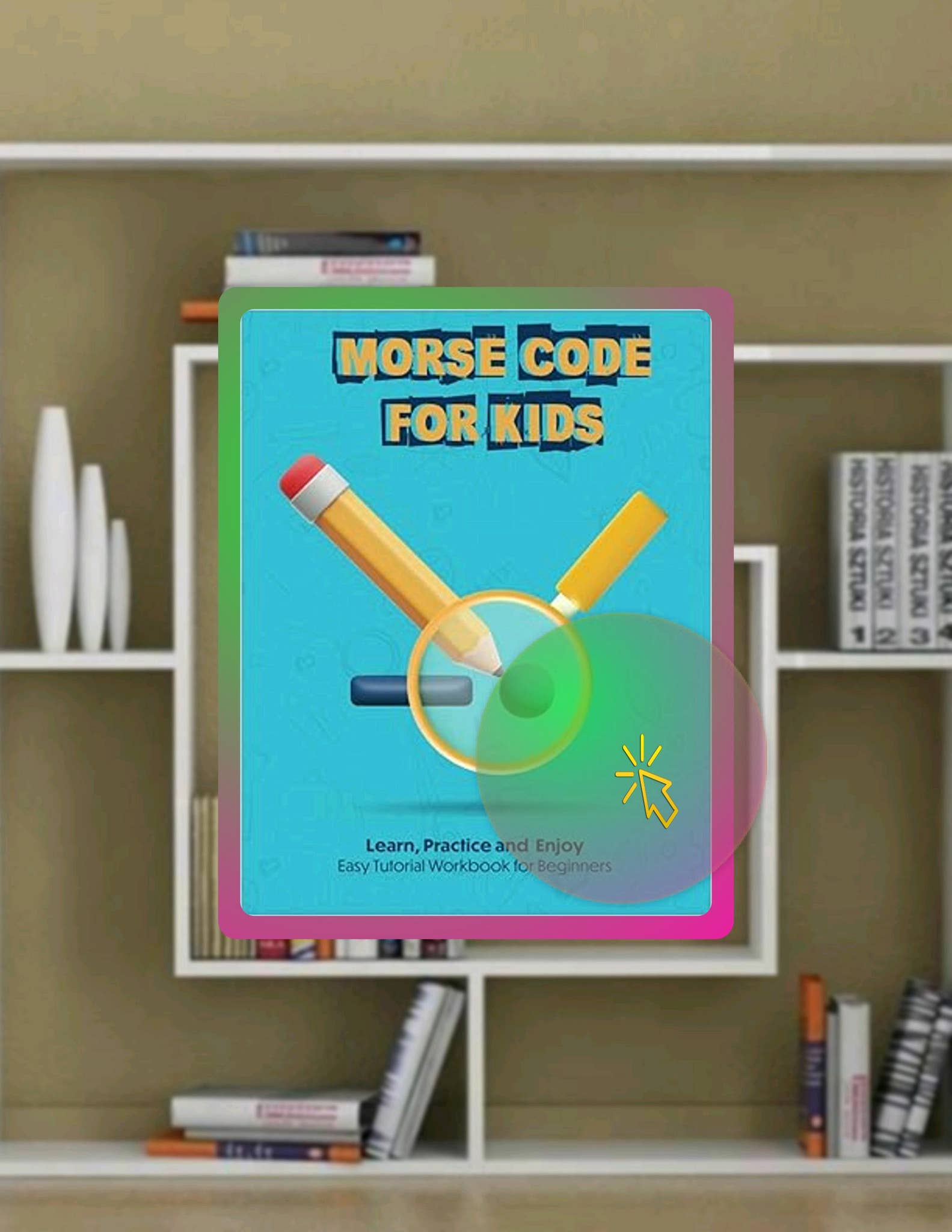 Digital PDF Morse Code Book For Kids - Learn, Practice and Enjoy - Easy ...