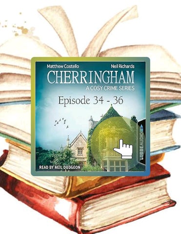 Instant Digital Cherringham - A Cosy Crime Series Compilation: Cherringham 34-36 by Matthew Costello