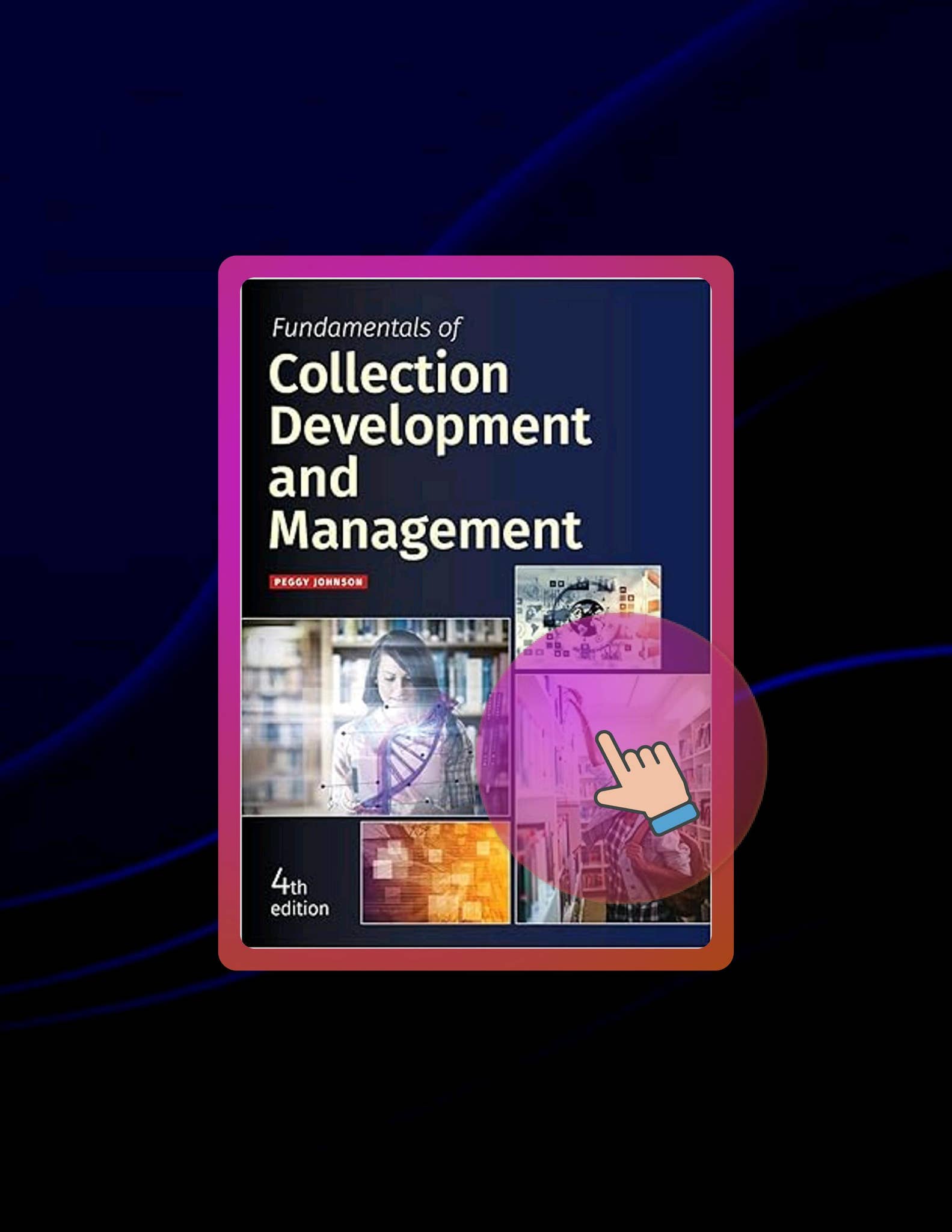 EBOOK Fundamentals of Collection Development and Management by Peggy Johnson by langphdqa - Issuu