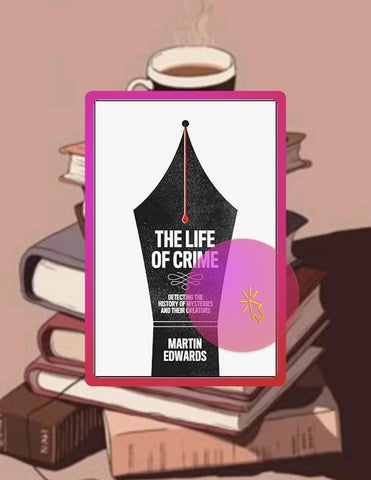Download Ebook The Life of Crime: Detecting the History of Mysteries and their Creators by Martin Ed