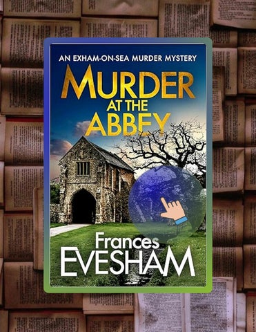 Immediate PDF Murder at the Abbey: A murder mystery in the bestselling Exham-on-Sea series (The Exha