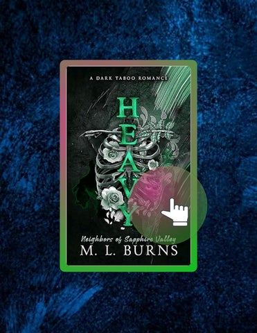 Quick Read HEAVY: A Dark Taboo Romance (Neighbors of Sapphire Valley Book 1) by M. L. Burns