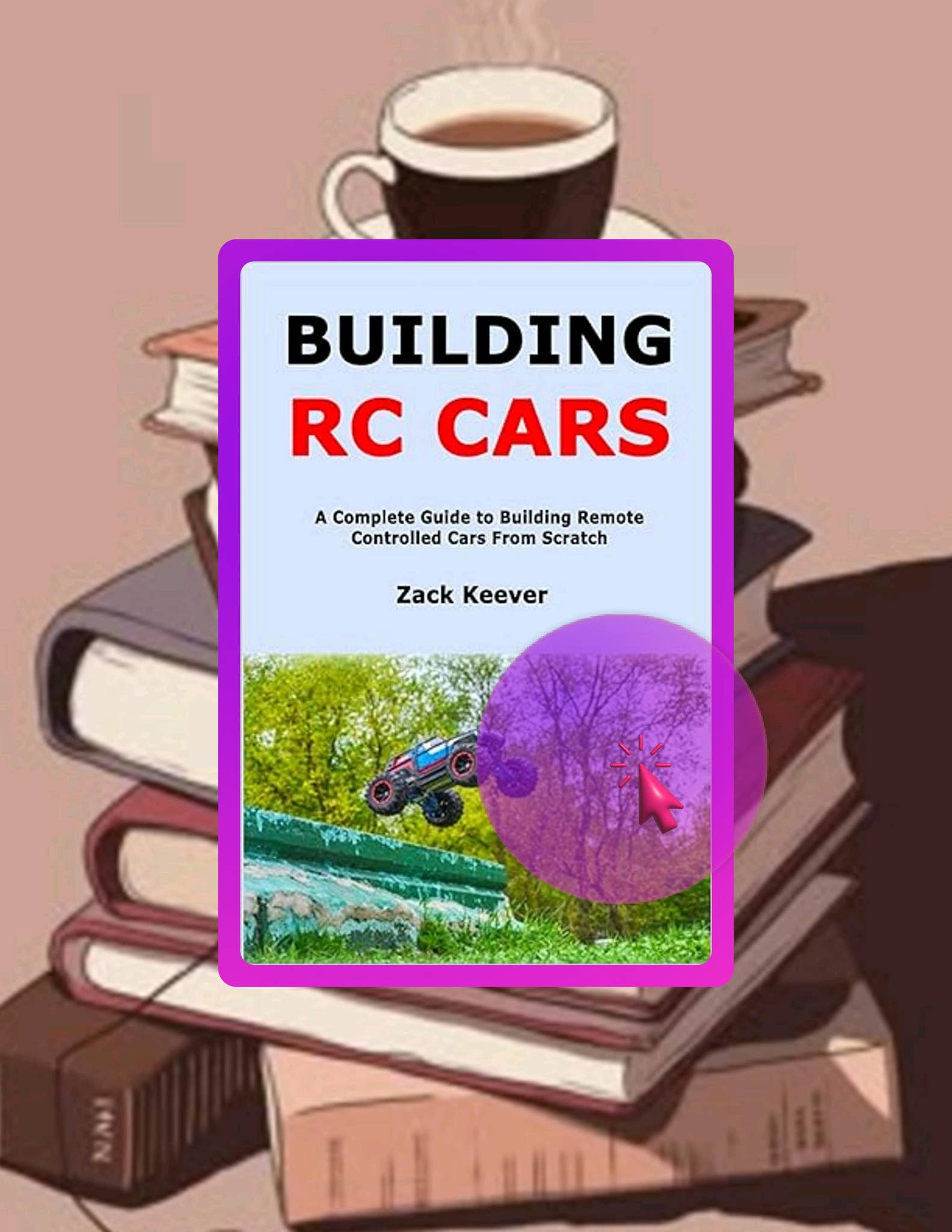 Digital PDF Building RC Cars: A Complete Guide to Building Remote ...