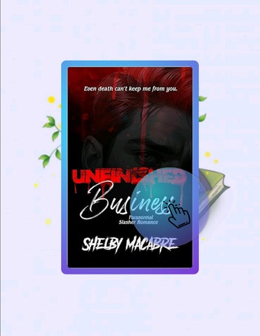 Ebook Version Unfinished Business: Dark Paranormal Slasher Romance (Folie a Deux Book 3) by Shelby M