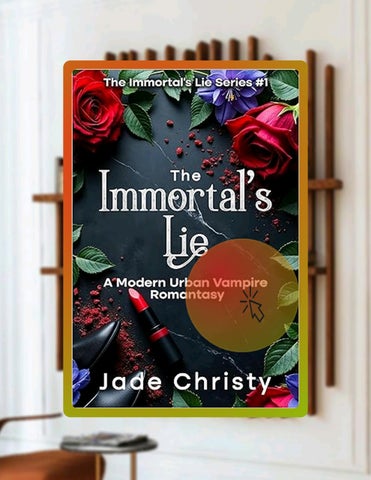 E-book The Immortal's Lie: A Modern Urban Vampire Romantasy (The Immortal's Lie Series Book 1) by Ja