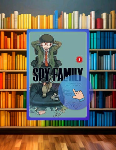 Start Reading Spy x Family, Vol. 8 by Tatsuya Endo