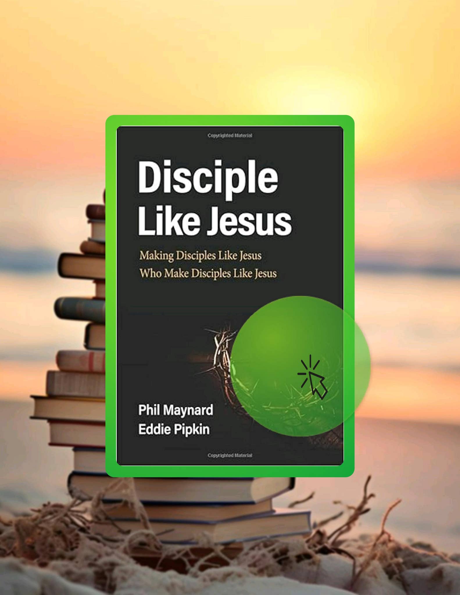 Digital PDF Disciple Like Jesus: Making Disciples Like Jesus Who Make ...