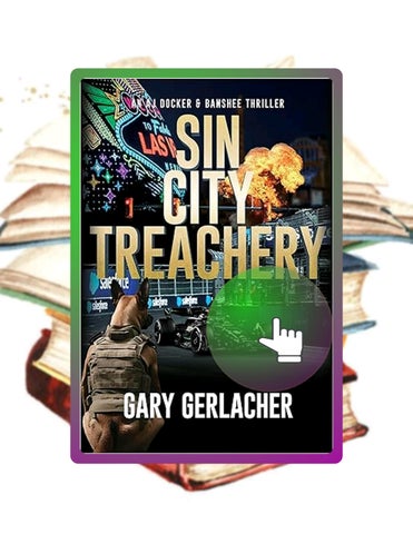 Grab Ebook Sin City Treachery: An AJ Docker and Banshee Thriller (An AJ Docker Medical Thriller Book