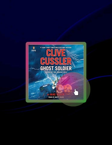 Quick Ebook Clive Cussler Ghost Soldier: The Oregon Files, Book 18 by Mike Maden