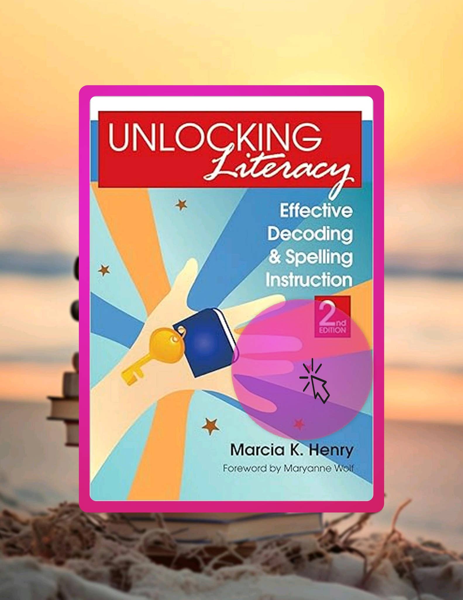 Digital Book Unlocking Literacy: Effective Decoding and Spelling ...