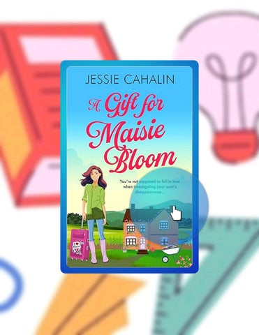 Quick Read A Gift for Maisie Bloom: Fun romance, gripping cozy mystery by Jessie Cahalin