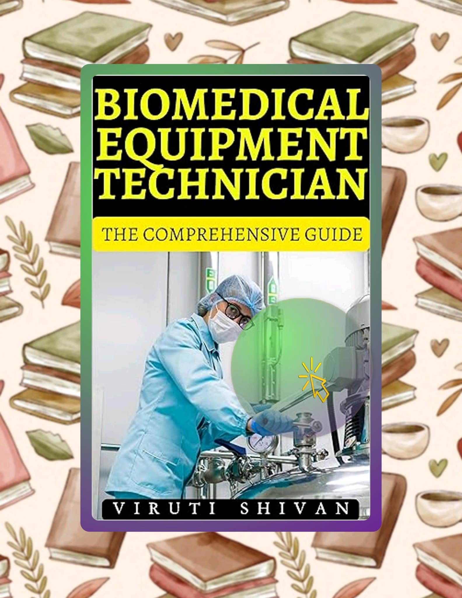 Start Reading Biomedical Equipment Technician The Comprehensive Guide
