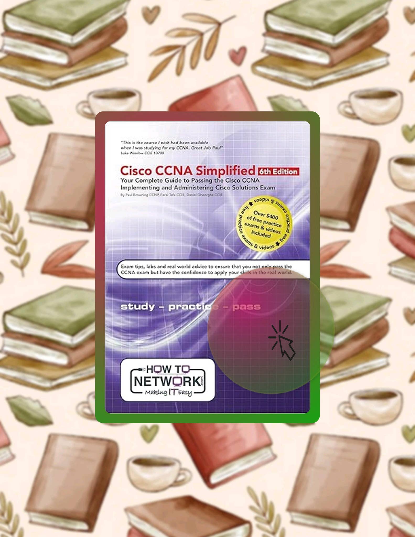 Unlock Full Book Cisco CCNA Simplified: Your Complete Guide to Passing ...
