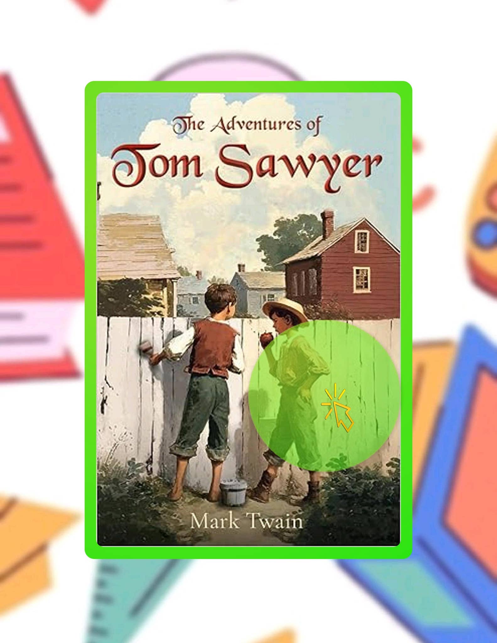 Ebook The Adventures of Tom Sawyer: The Classic 1876 Edition with 162 ...