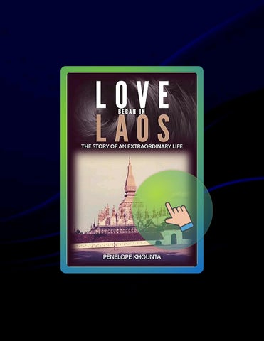 Unlock Full Book Love Began in Laos: The Story of an Extraordinary Life by Penelope Khounta