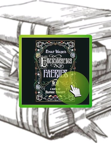 EBOOK Emily Wilde's Encyclopaedia of Faeries: Book One of the Emily Wilde Series by Heather Fawcett