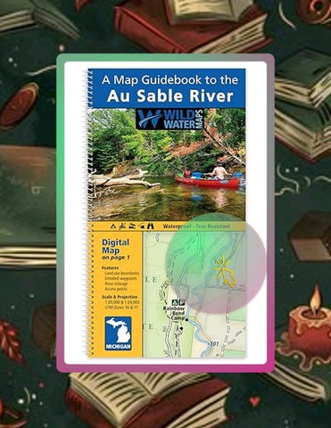 Quick Read A Map Guidebook to the Au Sable River by WIld Water Maps
