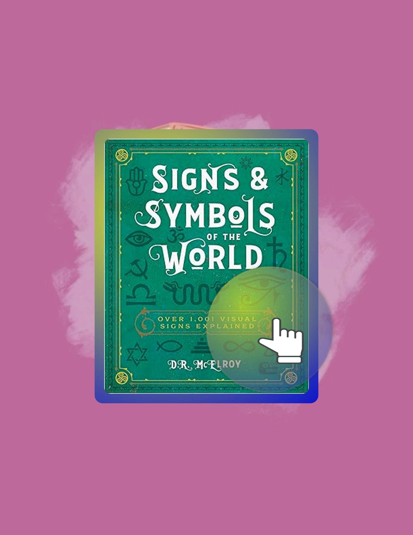 Fast Access Signs & Symbols of the World: Over 1,001 Visual Signs ...