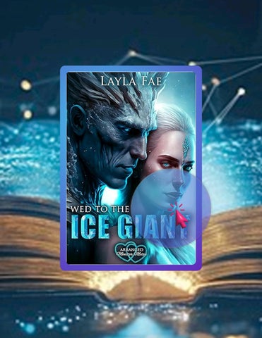 Get Book Wed to the Ice Giant (Arranged Monster Mates) by Layla Fae