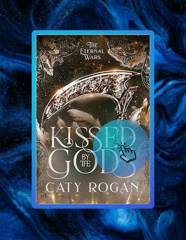 Ebook Kissed by the Gods (The Eternal Wars Romantasy Series Book 1) by Caty Rogan