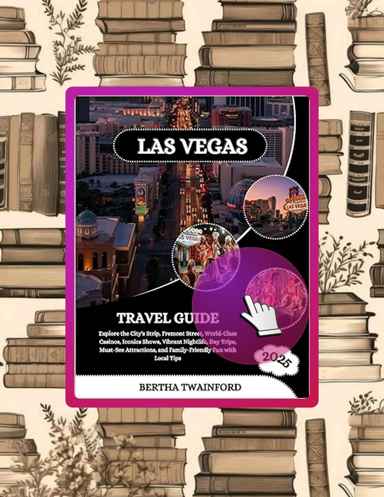 Unlock Full Book Las Vegas Travel Guide 2025: Explore the City's Strip ...