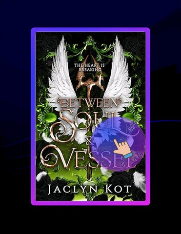 Quick Ebook Between Soul and Vessel: A Dark Fantasy Romance Series (Between Life and Death Series Bo