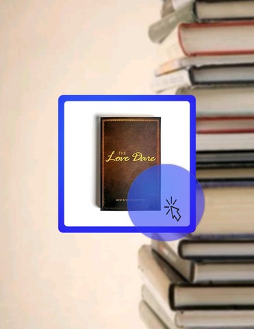Grab Ebook The Love Dare: A 40-Day Challenge for Husbands and Wives to Understand and Practice Uncon
