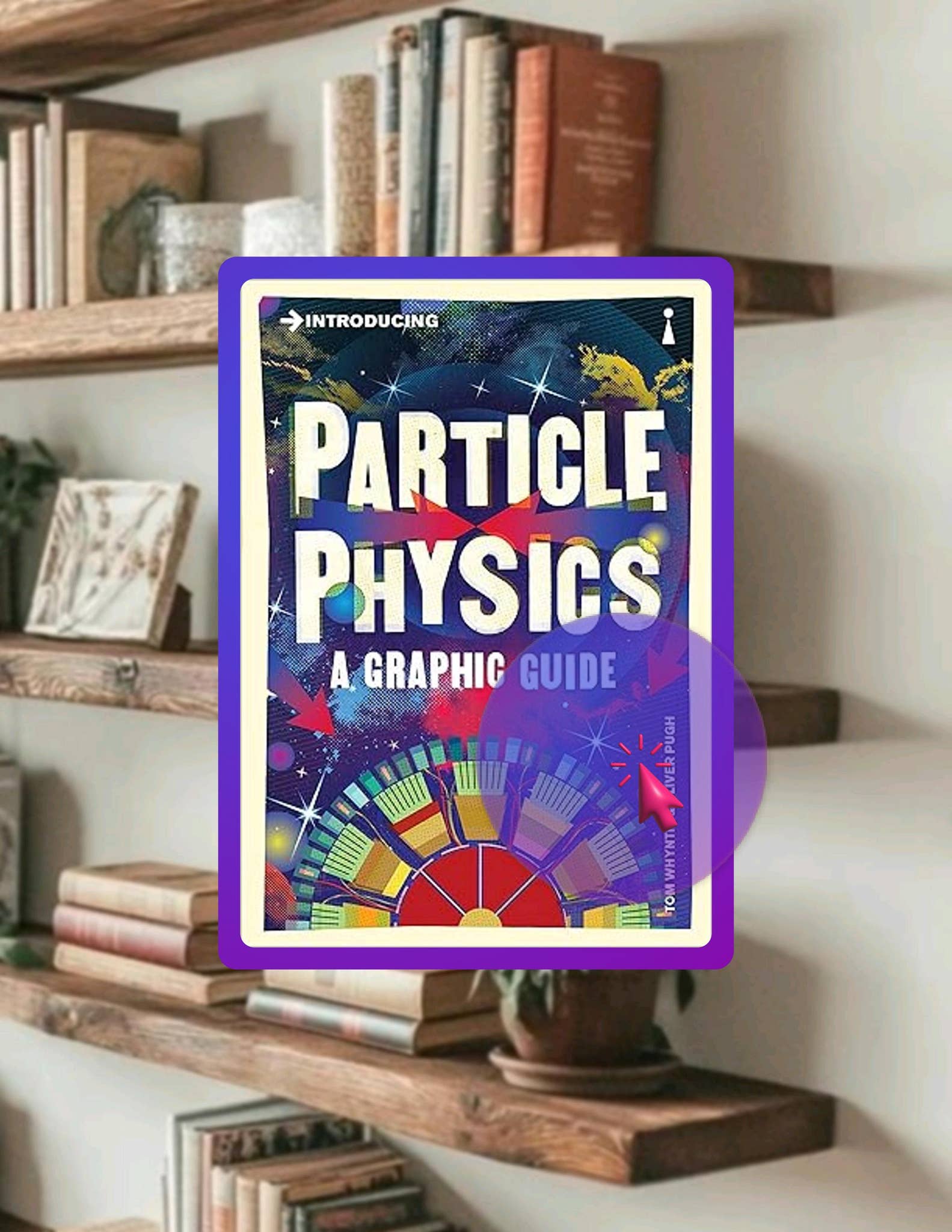 Digital Book Introducing Particle Physics: A Graphic Guide (Graphic ...