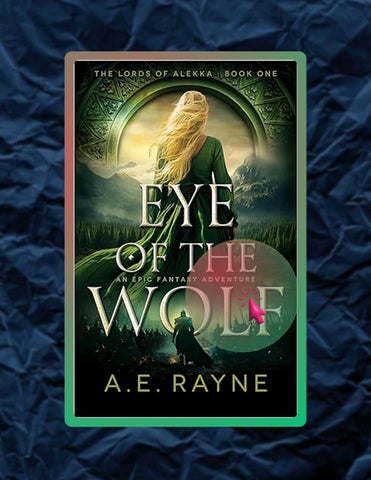 Get Ebook Eye of the Wolf: An Epic Fantasy Adventure (The Lords of Alekka Book 1) by A.E. Rayne