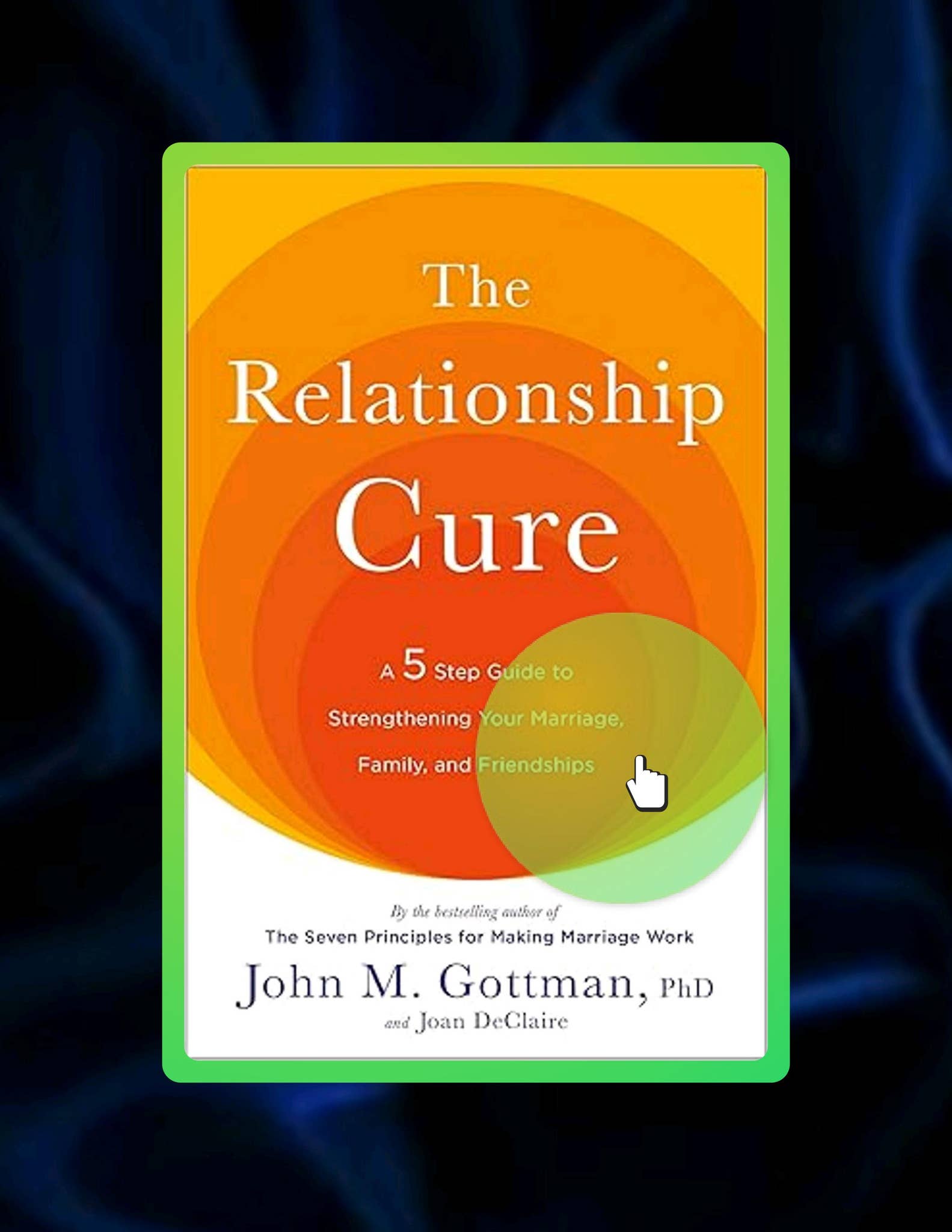 Quick Ebook The Relationship Cure: A 5 Step Guide to Strengthening Your ...