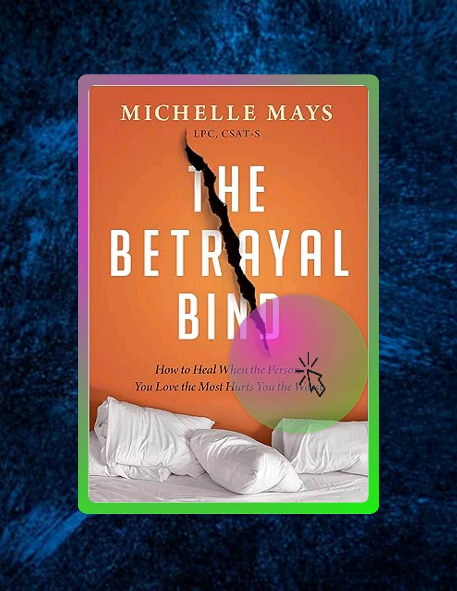 Start Reading The Betrayal Bind How to Heal When the