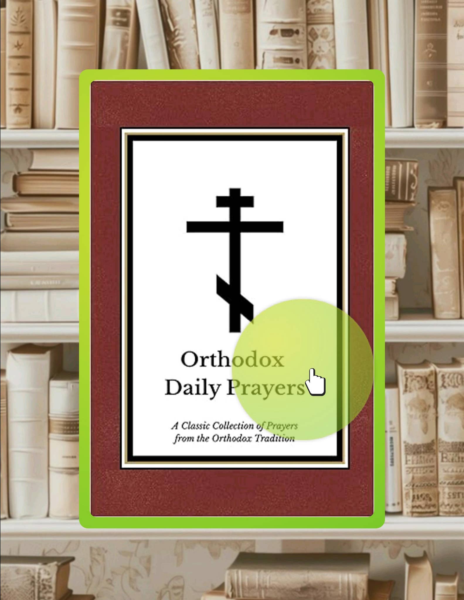 Unlock Full Book Orthodox Daily Prayers by St. Tikhon’s Orthodox
