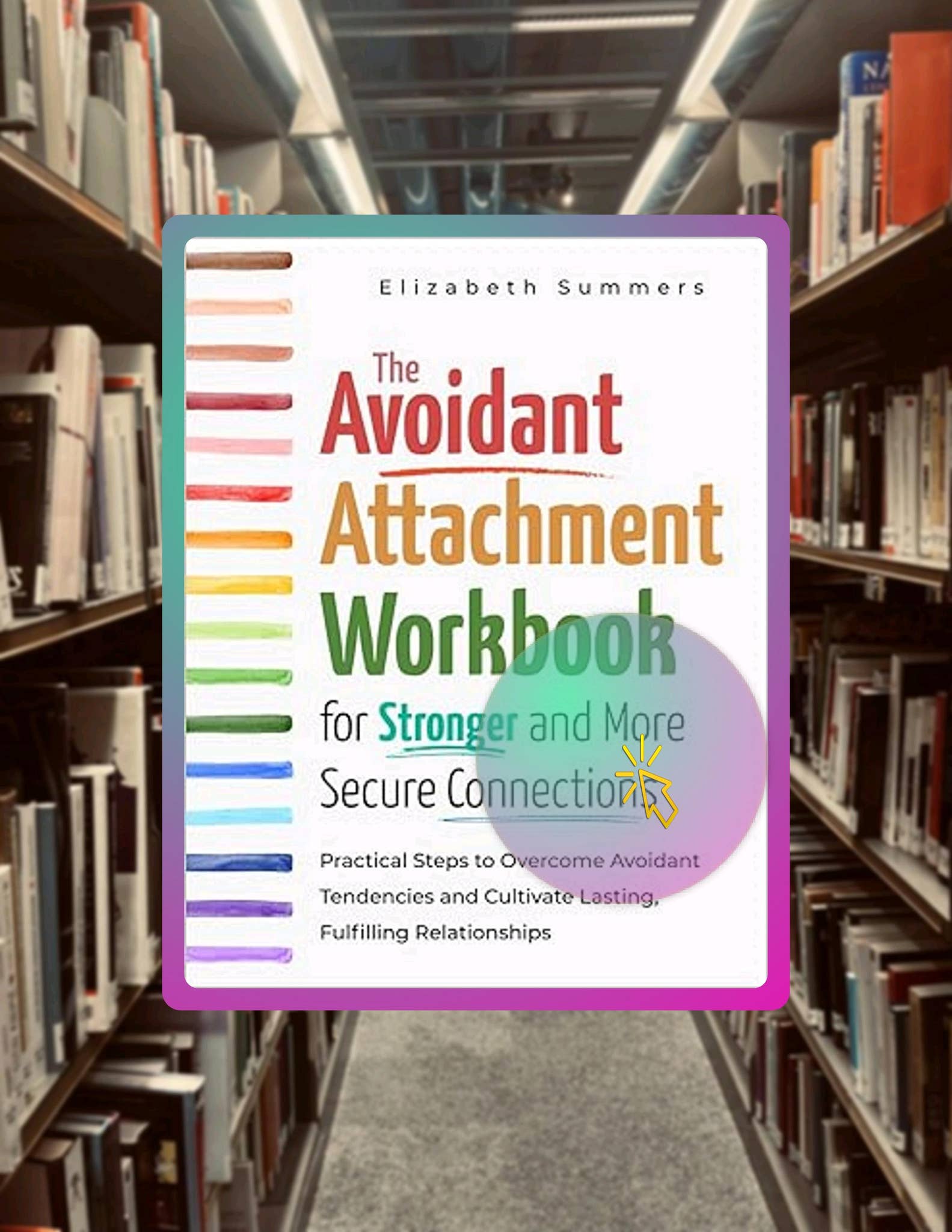 Get Ebook The Avoidant Attachment Workbook for Stronger and More Secure ...