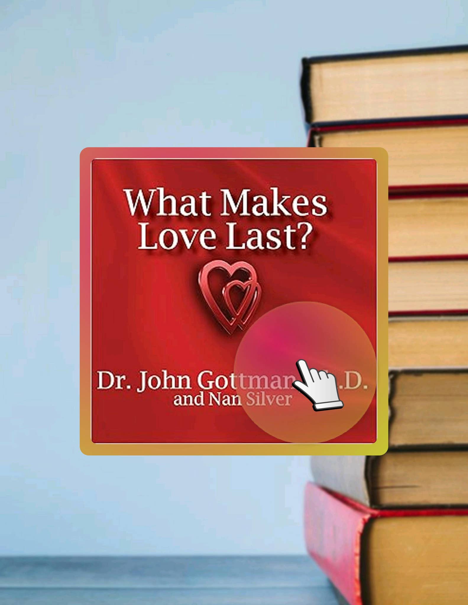 Get Book What Makes Love Last?: How to Build Trust and Avoid Betrayal ...