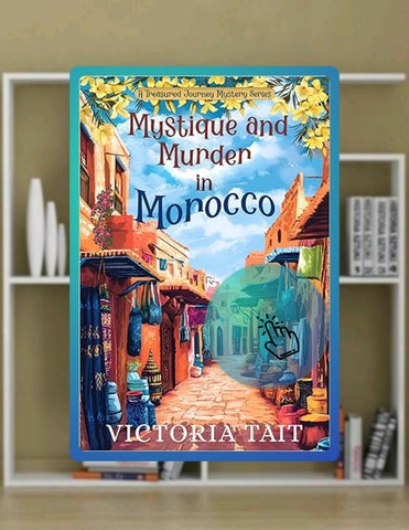 Start Reading Mystique and Murder in Morocco: A Travel Cozy Mystery with a Female Amateur Sleuth (A 