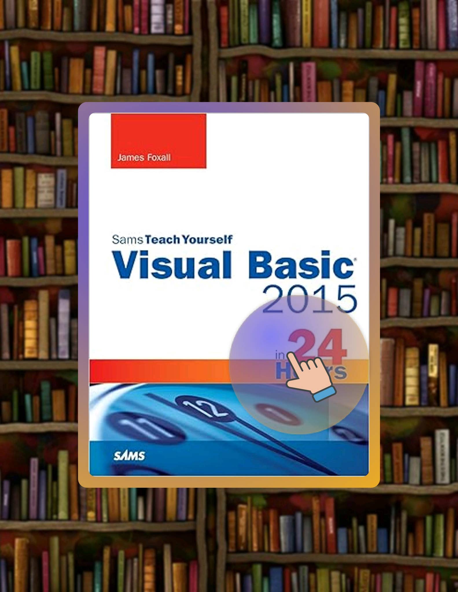 Ebook Version Visual Basic 2015 in 24 Hours, Sams Teach